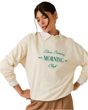 Sunday Morning Sweatshirts
